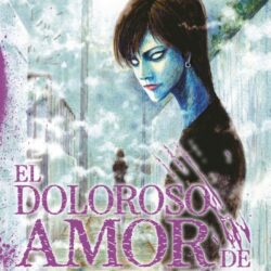 El Doloroso Amor De Los Muertos