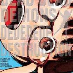 Dead Dead Demons Dededede Destruction #1