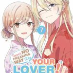 THERE´S NO FREAKING WAY I´LL BE YOUR LOVER! UNLESS #7